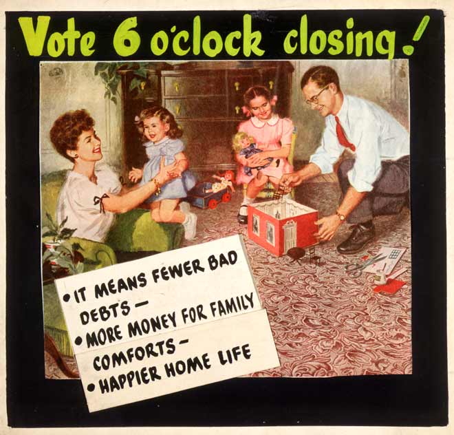 'Vote 6 o'clock closing!'