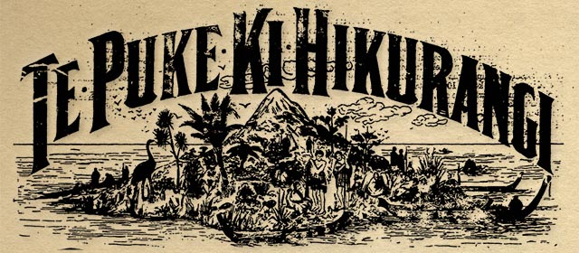 The masthead of <em>Te Puke ki Hikurangi</em> newspaper