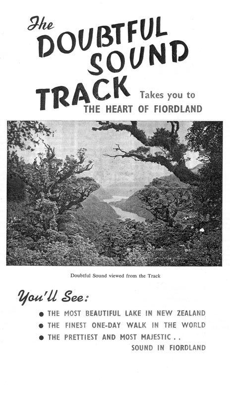 The first page of an advertising brochure, featuring a photograph of Doubtful Sound as seen from the tramping track, and the words: The Doubtful Sound Track. Takes you to the heart of Fiordland. You’ll see the most beautiful lake in New Zealand. The finest one day walk in the world. The prettiest and most majestic sound in Fiordland.