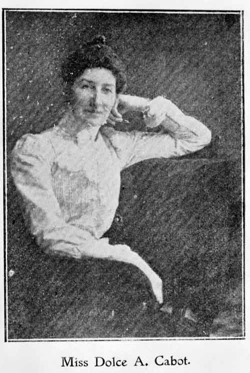 Dolce Ann Cabot, about 1902