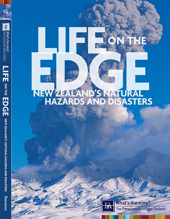 Cover of Life on the Edge: New Zealand's national hazards and disasters