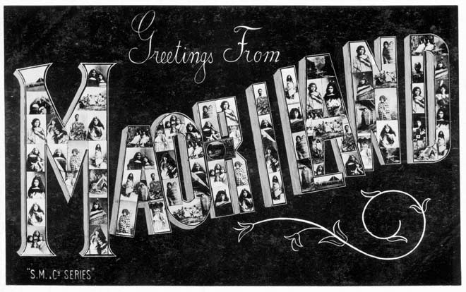 ‘Greetings from Maoriland’ 