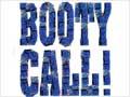 Booty call
