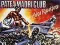 Pātea Māori Club's <em>Aku raukura</em>, 1984